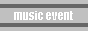MUSIC EVENT